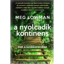 A nyolcadik kontinens - Élet a lombkoronában    21.95 + 1.95 Royal Mail